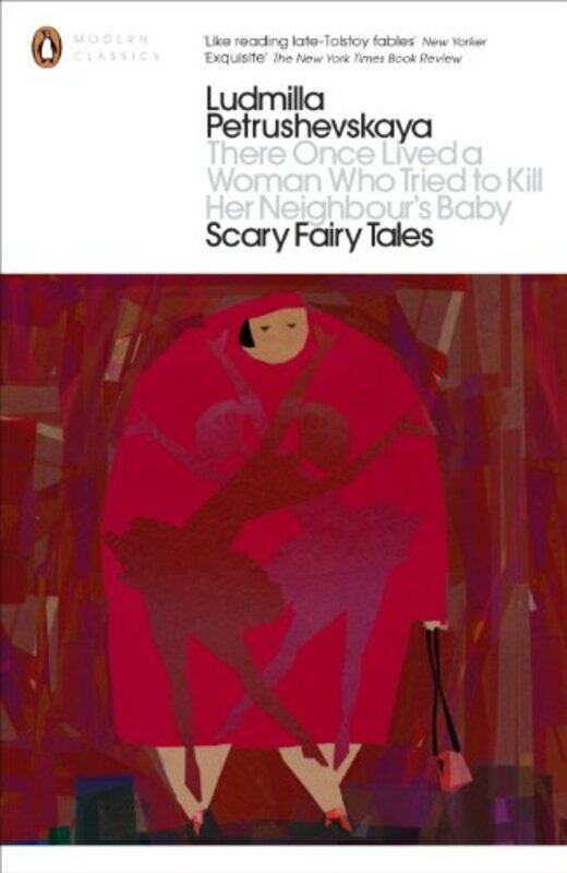 

There Once Lived a Woman Who Tried to Kill Her Neighbours Baby Scary Fairy Tales by Ludmilla Petrushevskaya-Paperback