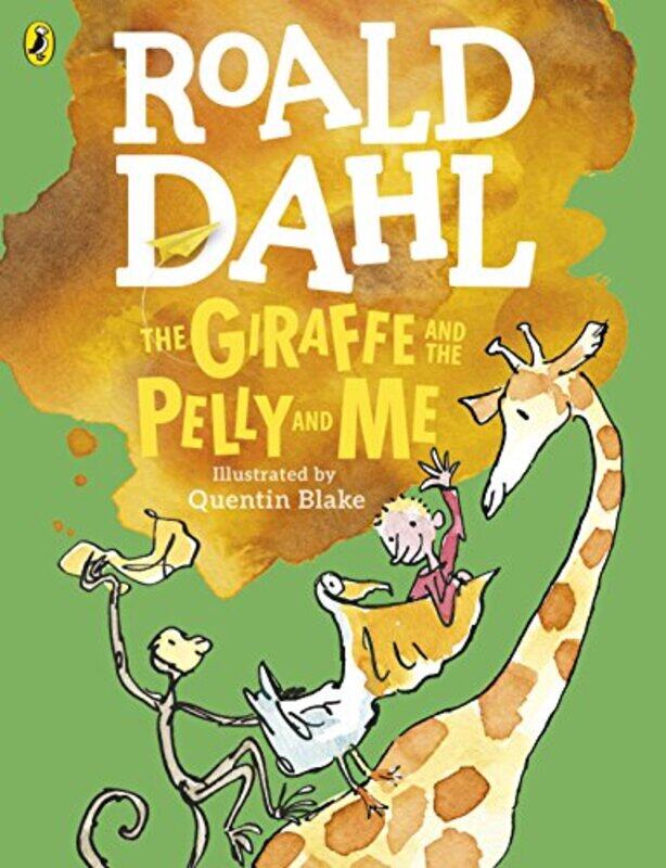 

The Giraffe and the Pelly and Me Colour Edition by Roald DahlQuentin Blake-Paperback