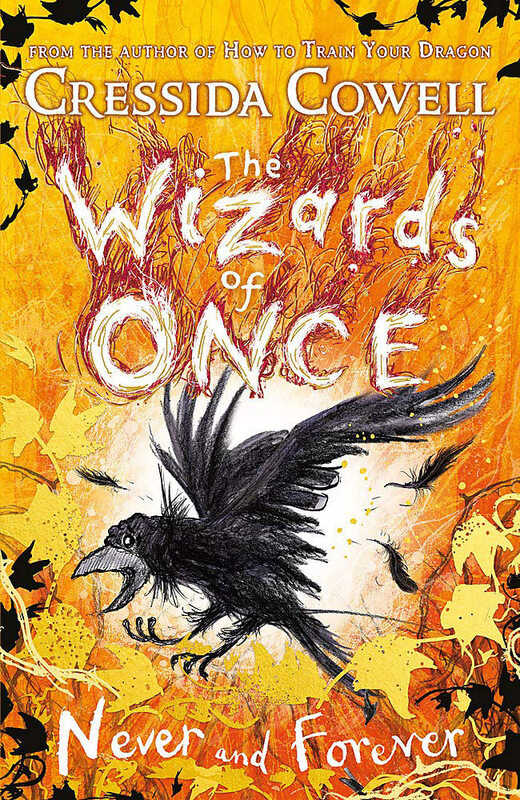 

The Wizards of Once: Never and Forever, Paperback Book, By: Cressida Cowell