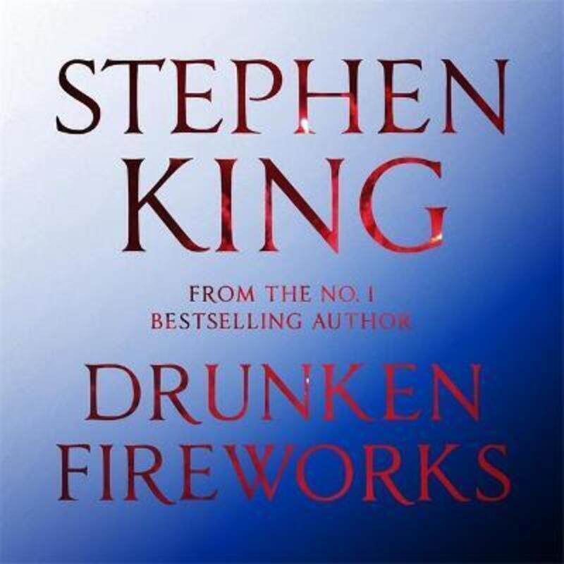 

Drunken Fireworks.paperback,By :King, Stephen - Sample, Tim