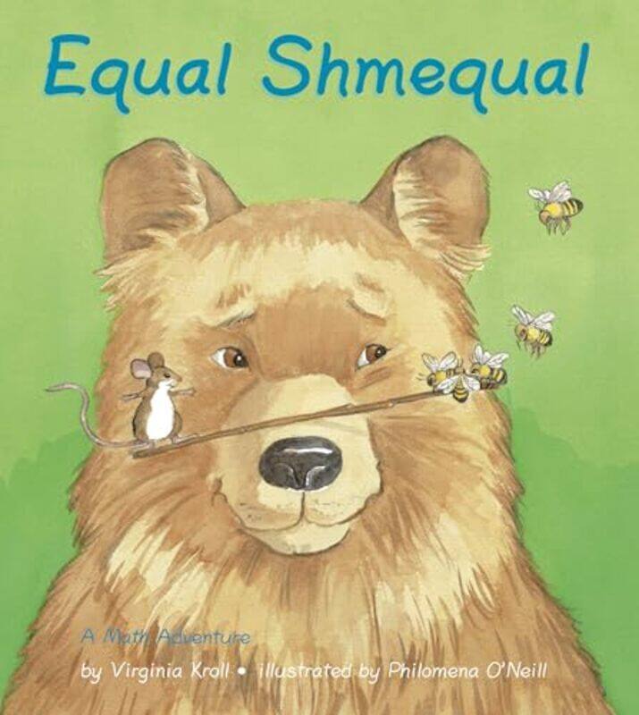 

Equal Shmequal by Virginia KrollPhilomena ONeill-Paperback
