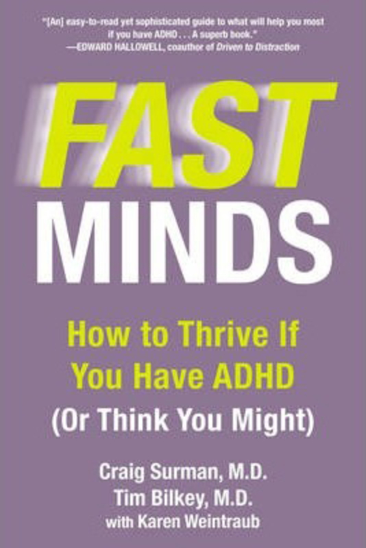 Fast Mind: How to Thrive If You Have ADHD (or Think You Might), Paperback Book, By: Craig Surman