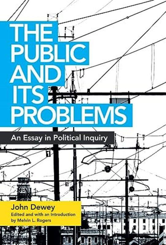 

The Public and Its Problems by John DeweyMelvin L Rogers-Paperback