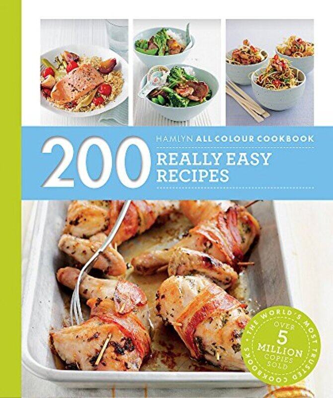 

200 Really Easy Recipes: Hamlyn All Colour Cookbook, Paperback Book, By: Louise Pickford
