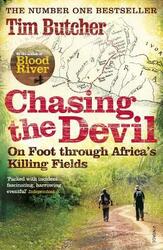 Chasing the Devil: The Search for Africa's Fighting Spirit.paperback,By :Tim Butcher