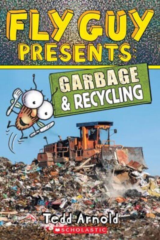 

Fly Guy Presents Garbage And Recycling Scholastic Reader Level 2 by Arnold, Tedd Paperback