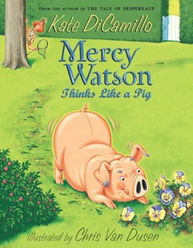 

Mercy Watson Thinks Like A Pig By Dicamillo, Kate - Van Dusen, Chris -Paperback