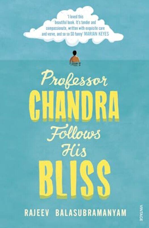 

Professor Chandra Follows His Bliss by Rajeev Balasubramanyam-Paperback