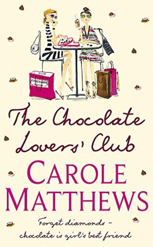 

The Chocolate Lovers' Club, Paperback, By: Carole Matthews