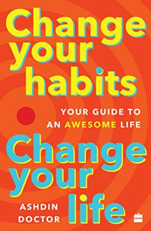 

Change Your Habits By Doctor Ashdin - Paperback