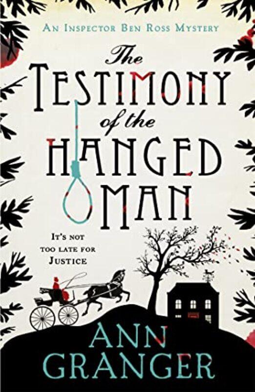

The Testimony of the Hanged Man Inspector Ben Ross Mystery 5 by Ann Granger-Paperback