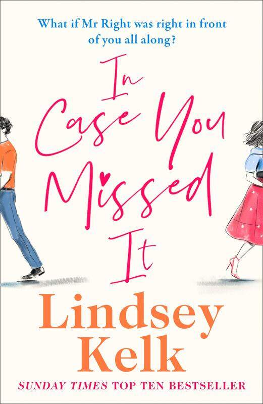 

In Case You Missed It, Paperback Book, By: Lindsey Kelk
