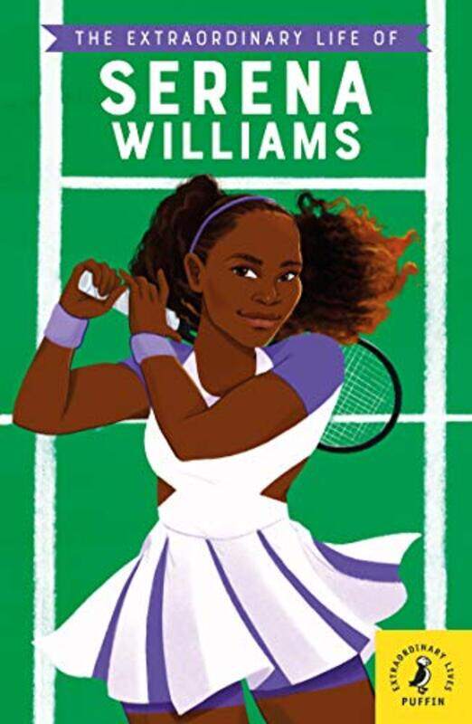 

The Extraordinary Life of Serena Williams by Ellie Claire-Paperback