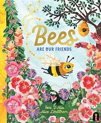 Bees Are Our Friends by Toni DAliaAlice Lindstrom-Hardcover