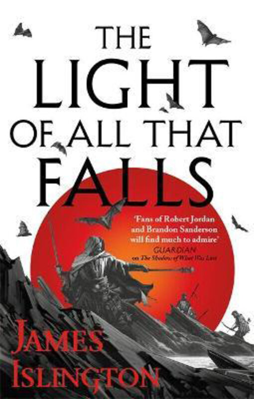 

The Light of All That Falls: Book 3 of the Licanius trilogy, Paperback Book, By: James Islington