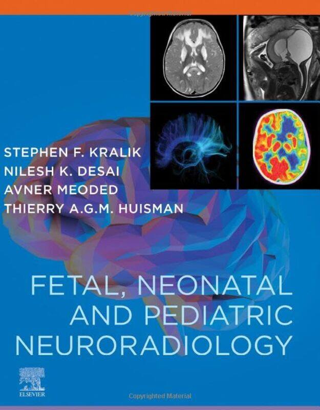 

Fetal Neonatal and Pediatric Neuroradiology by Joshua H PienFauzia Farooqui-Paperback