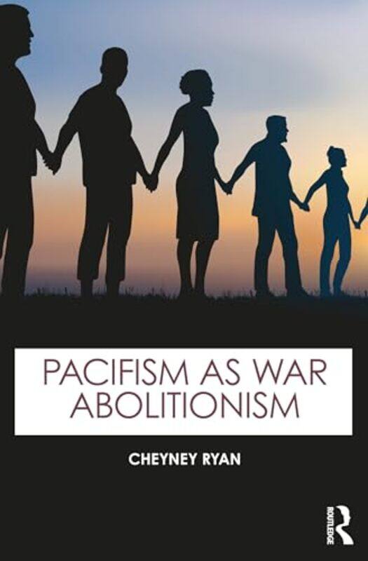 

Pacifism as War Abolitionism by Rebecca Sabelko-Paperback