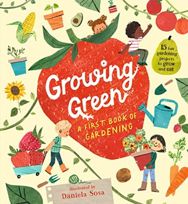 

Growing Green A First Book of Gardening by Daniela Sosa-Hardcover