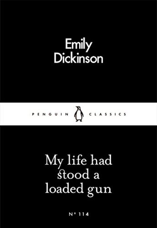 

My Life Had Stood a Loaded Gun by Emily Dickinson-Paperback