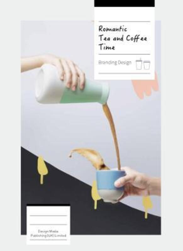 Branding Design: Romantic Tea and Coffee Time,Hardcover,ByGuan, Andrea