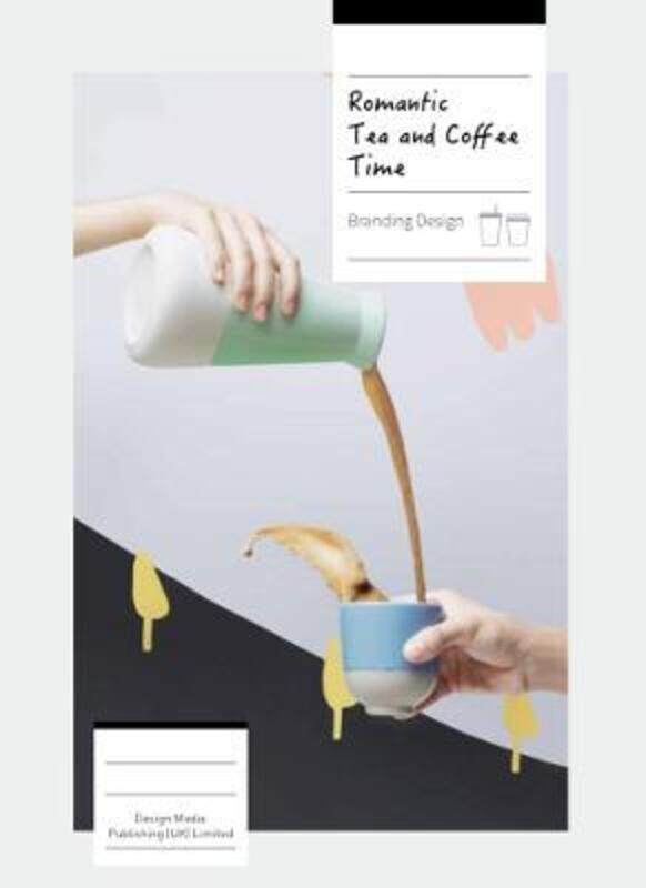 

Branding Design: Romantic Tea and Coffee Time,Hardcover,ByGuan, Andrea