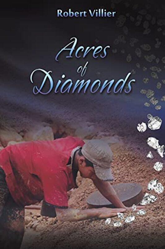 

Acres of Diamonds by Robert Villier-Paperback