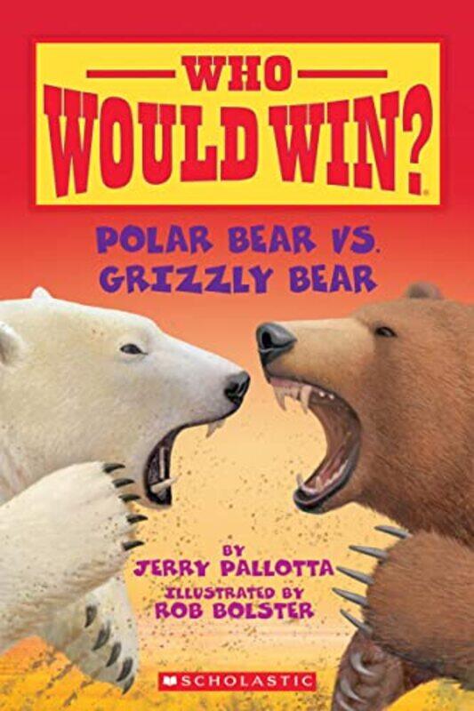 

Polar Bear Vs. Grizzly Bear (Who Would Win) By Jerry Pallotta Paperback