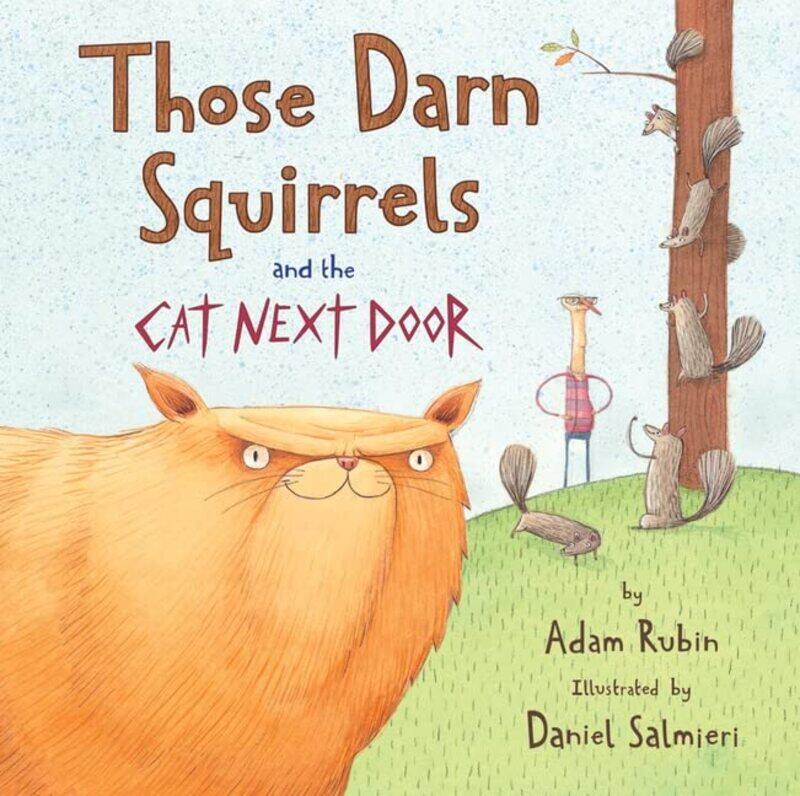 

Those Darn Squirrels Cat Next Door By Rubin Adam - Paperback