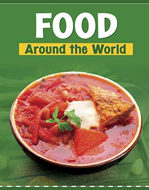 

Food Around the World by Caroline RowlandsSteve James-Hardcover