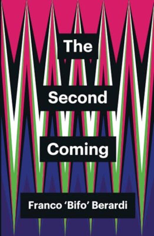 

The Second Coming by Franco Berardi-Paperback