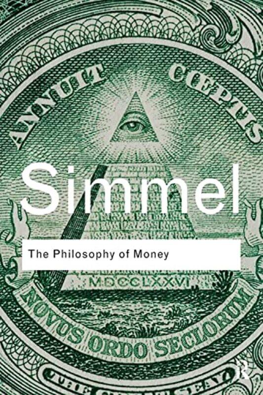 

The Philosophy of Money by Georg SimmelDavid London School of Economics, UK FrisbyTom London School of Economics, UK Bottomore-Paperback