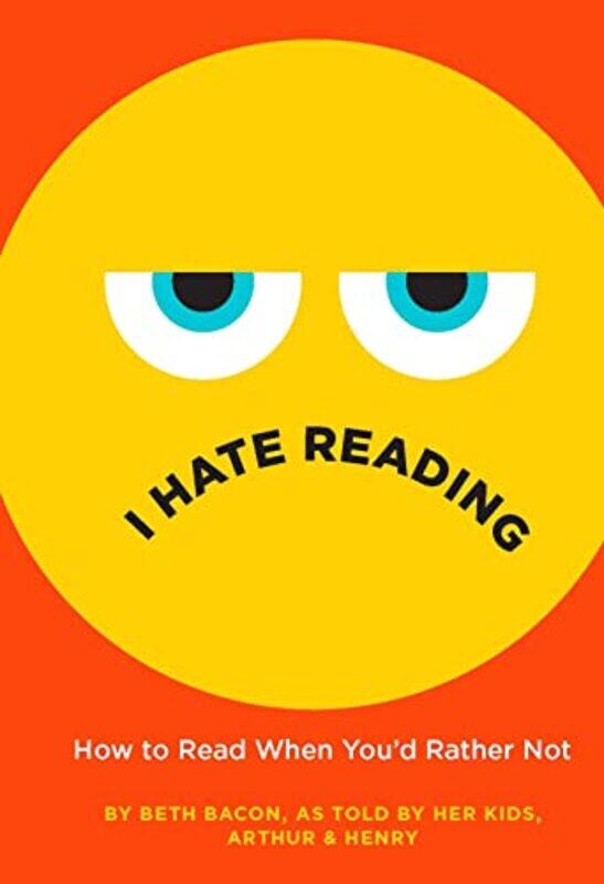 

I Hate Reading by Beth BaconBeth Bacon-Hardcover