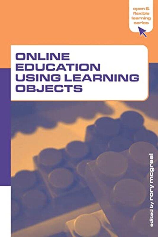 

Online Education Using Learning Objects by Sandra K Wilcox-Paperback