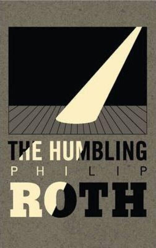 

The Humbling.Hardcover,By :Philip Roth