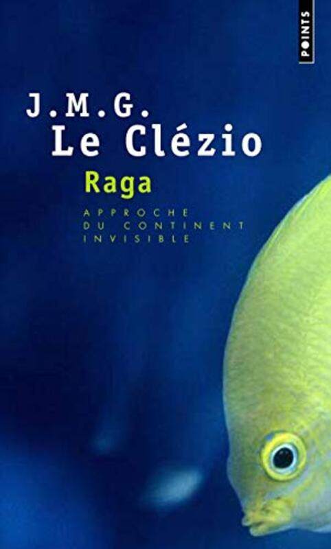 

Raga Approche Du Continent Invisible By Jeanmariegustave Le Cl Zio Paperback