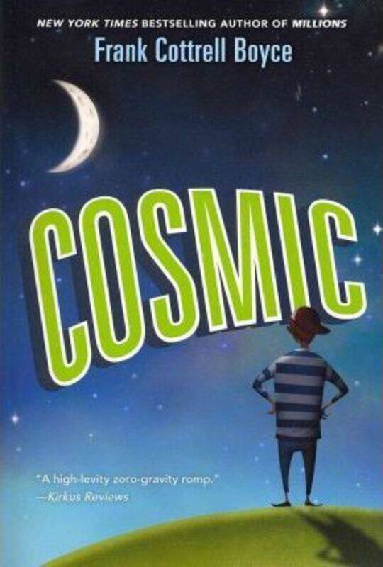 

Cosmic,Paperback, By:Cottrell Boyce, Frank