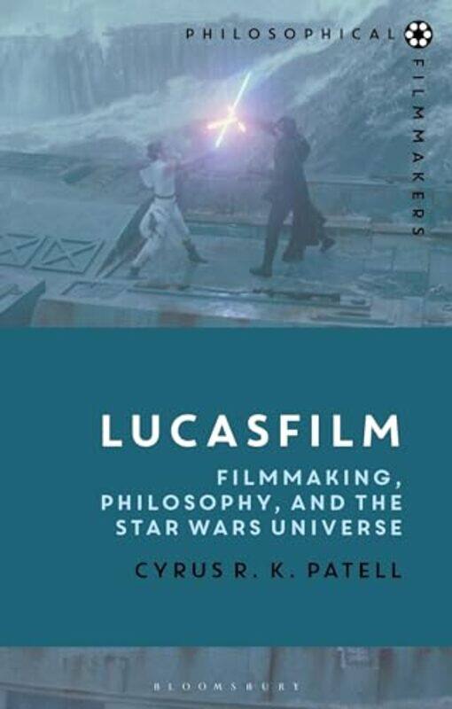 

Lucasfilm by Cyrus RK NYU Abu Dhabi and NYU, USA Patell-Paperback