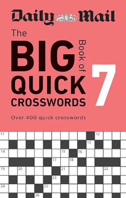 

Daily Mail Big Book Of Quick Crosswords Volume 7 by Daily Mail-Paperback