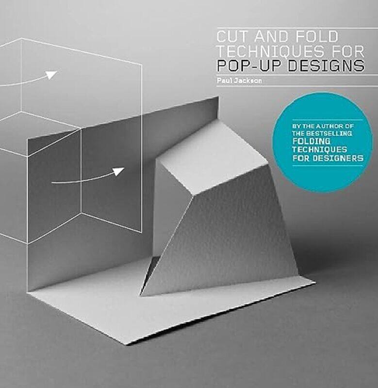 

Cut and Fold Techniques for Pop-Up Designs , Paperback by Jackson, Paul