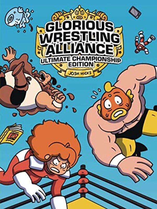 

Glorious Wrestling Alliance by Josh HicksJosh Hicks-Paperback