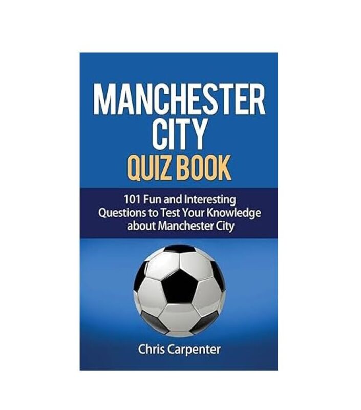 Manchester City Quiz Book Carpenter, Chris Paperback