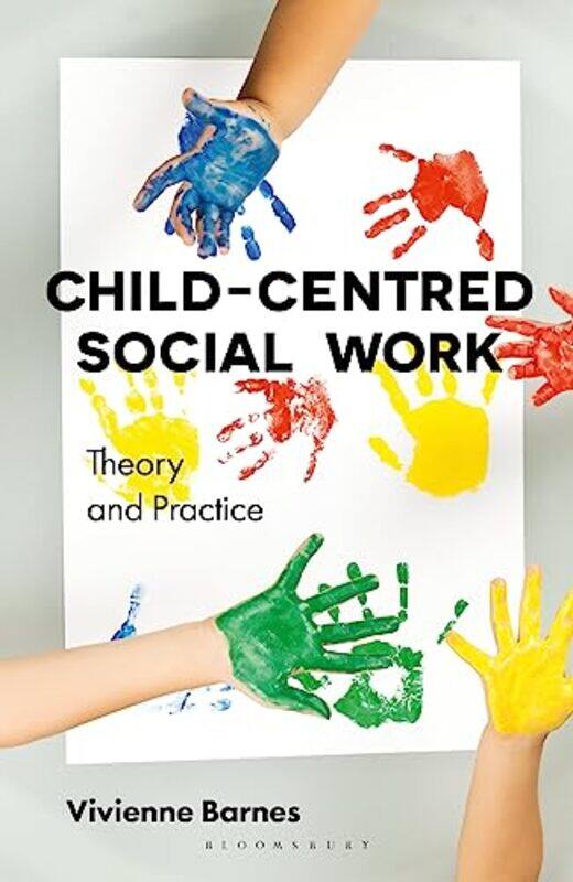 

ChildCentred Social Work Theory and Practice by Kehinde Birmingham City University UK Andrews-Paperback