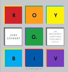 Roy G. Biv: An Exceedingly Surprising Book About Colour.Hardcover,By :Jude Stewart