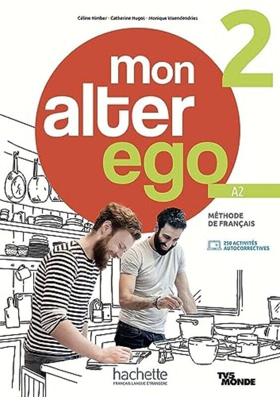 

Mon alter ego 2 Livre de leleve A2 by Kathleen Sheppard-Paperback
