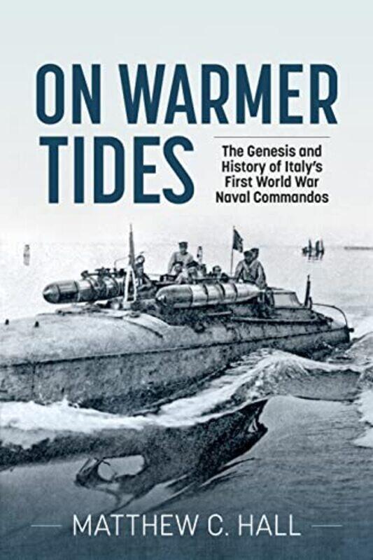 

On Warmer Tides by Matthew C Hall-Paperback