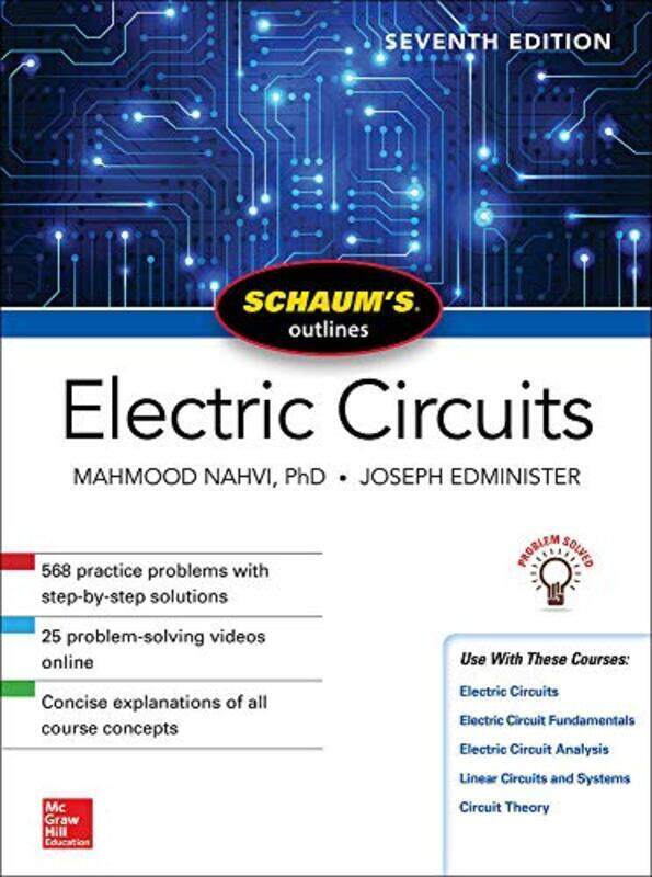 

Schaum'S Outline Of Electric Circuits, Seventh Edition By Mahmood Nahvi Paperback