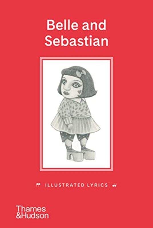 

Belle and Sebastian Illustrated Lyrics by Stuart MurdochPamela Tait-Hardcover