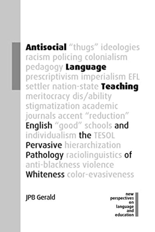 

Antisocial Language Teaching by Paul Queen Mary Univ Of London Uk CurzonPeter William Queen Mary Univ Of London Uk Mcowan-Paperback