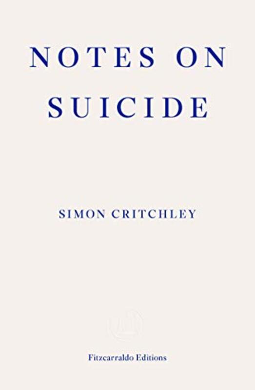 Notes on Suicide by Simon Critchley-Paperback