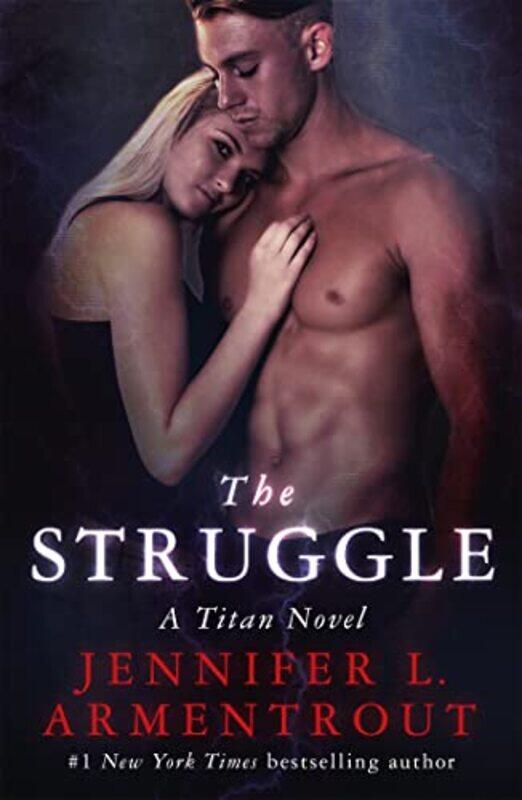 

The Struggle by Jennifer L Armentrout-Paperback